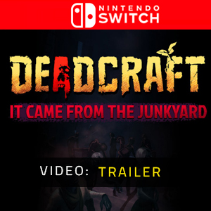 DEADCRAFT It Came From the Junkyard Nintendo Switch - Trailer Video