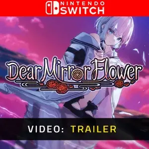 Dear Mirror Flower Nintendo Switch - Trailer