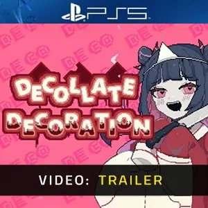 Decollate Decoration PS5 - Video Trailer