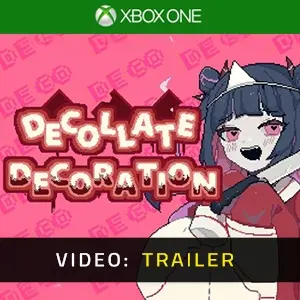 Decollate Decoration Xbox One - Video Trailer