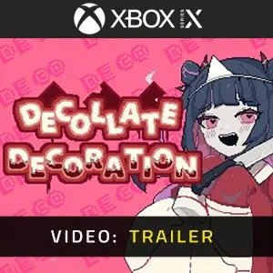 Decollate Decoration Xbox Series - Video Trailer