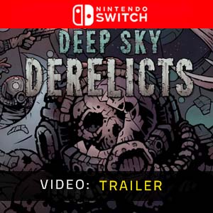 Deep Sky Derelicts Nintendo Switch Video Trailer