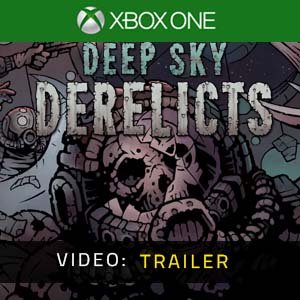 Deep Sky Derelicts Xbox One Video Trailer