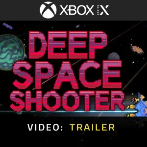 Deep Space Shooter Xbox Series - Video Trailer
