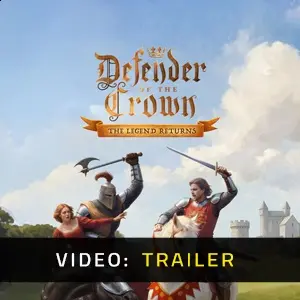 Defender of the Crown: The Legend Returns - Trailer