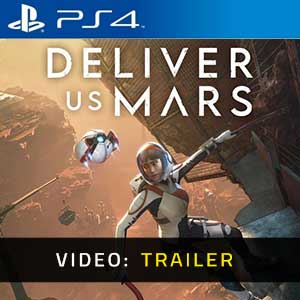 Deliver Us Mars PS4 Video Trailer