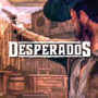 Desperados 3 Closed Beta Starts Next Week
