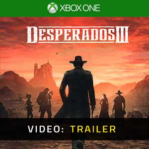 Desperados 3 Xbox One Video Trailer