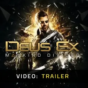 Deus Ex Mankind Divided - Video Trailer