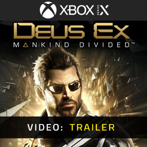 Deus Ex Mankind Divided Xbox Series Video Trailer
