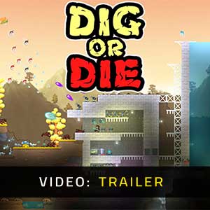 Dig or Die Video Trailer