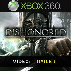 Dishonored Video Trailer