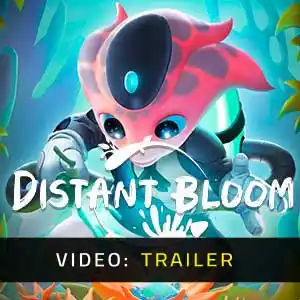 Distant Bloom - Trailer