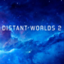 Distant Worlds 2 Reinvents Space Strategy Games