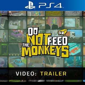 Do Not Feed the Monkeys PS4 - Trailer