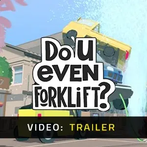 Do You even Forklift? - Video Trailer