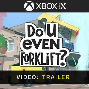 Do You even Forklift? Xbox Series - Video Trailer