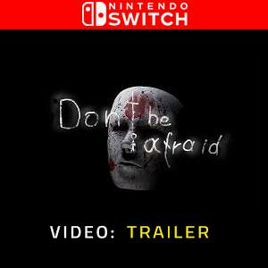 Don’t Be Afraid Switch