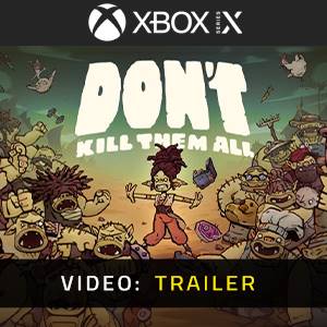 Don’t Kill Them All - Video Trailer