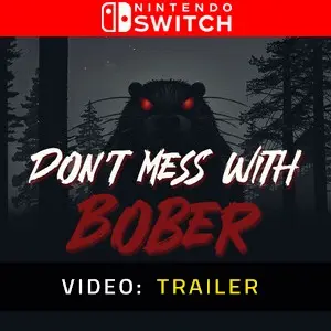 Don’t Mess With Bober Nintendo Switch - Trailer
