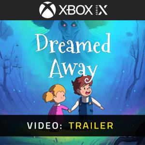 Dreamed Away Xbox Series - Trailer