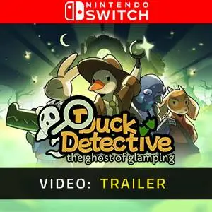 Duck Detective: The Ghost of Glamping Nintendo Switch - Video Trailer