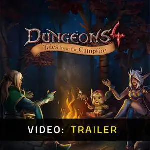 Dungeons 4 - Tales from the Campfire - Video Trailer