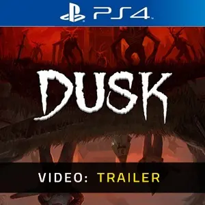 DUSK PS4 Video Trailer