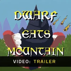 Dwarf Eats Mountain - Video Trailer