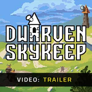Dwarven Skykeep - Trailer