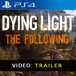 Dying Light The Following PS4 Video Trailer