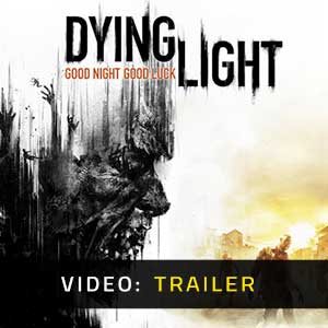 Dying Light Video Trailer