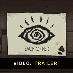 Each Other - Video Trailer