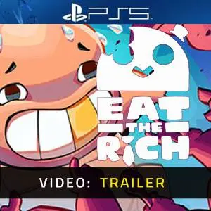 Eat the Rich PS5 - Video Trailer