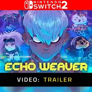 Echo Weaver Nintendo Switch 2 - Trailer