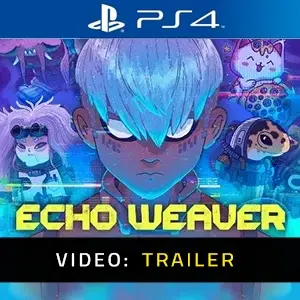 Echo Weaver PS4 - Trailer