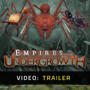 Empires of the Undergrowth Video Trailer