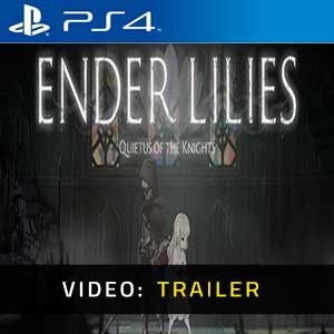 ENDER LILIES Quietus of the Knights PS4 Video Trailer
