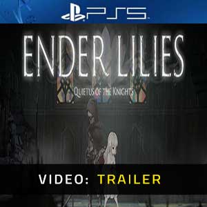 ENDER LILIES Quietus of the Knights PS5 Video Trailer