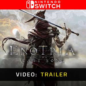 Enotria The Last Song Nintendo Switch- Video Trailer