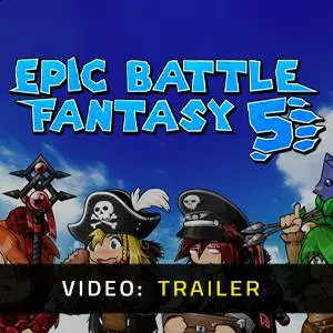 Epic Battle Fantasy 5 - Video Trailer