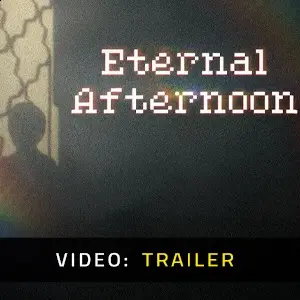 Eternal Afternoon – Trailer