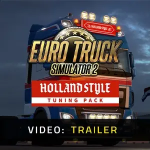 Euro Truck Simulator 2 - Holland Style Tuning Pack - Video Trailer