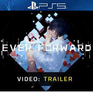 Ever Forward PS5 Video Trailer
