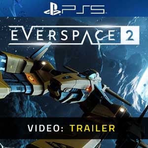 EVERSPACE PS5 Video Trailer