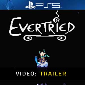 Evertried PS5 Video Trailer