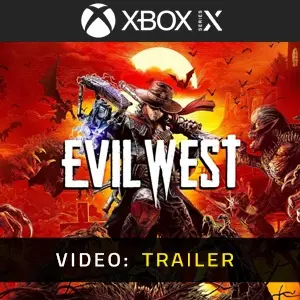 Evil West Xbox Series - Video Trailer