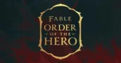 Fable Gets Official 2027 Release Date and Reveals Order of the Hero DLC