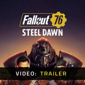 Fallout 76 Steel Dawn - Video Trailer