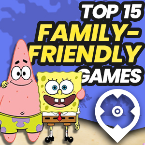 Top 15 Family-Friendly Games